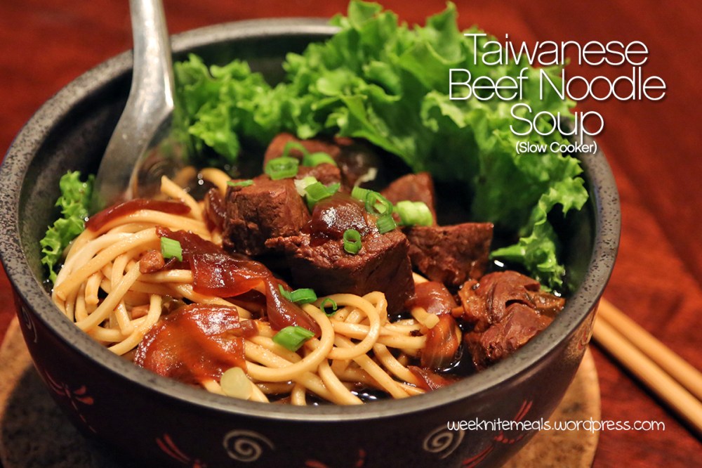 Taiwanese Beef Noodle Soup (Slow Cooker): Weeknite Meals